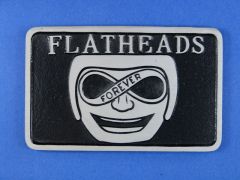 Plaque Flatheads Forever