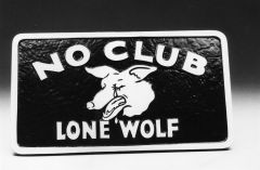 Plaque No Club Lone Wolf