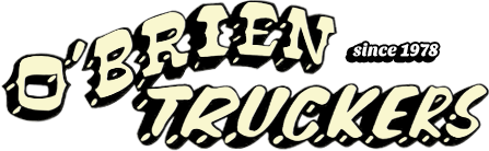 O'Brien Truckers - Since 1978
